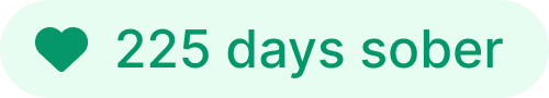 225 days sober